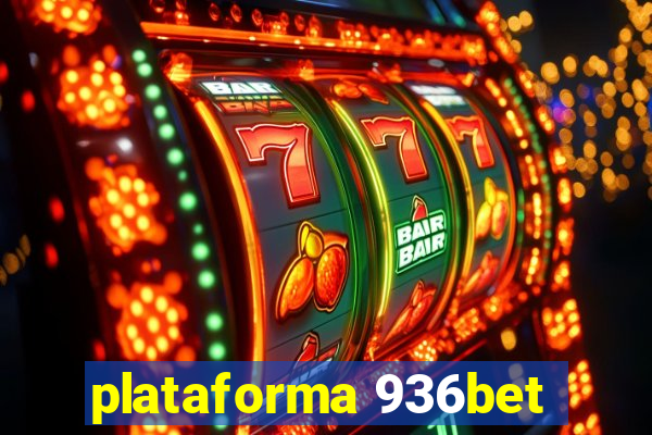 plataforma 936bet